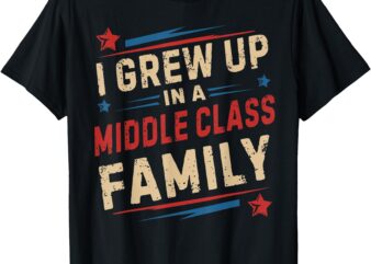 I Grew Up In A Middle Class Family Kamala Harris Answers All T-Shirt