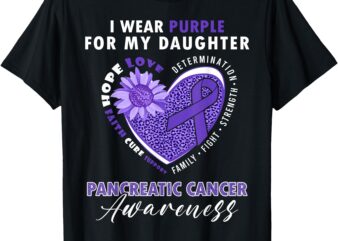 I Wear Purple For My Daughter Pancreatic Cancer Awareness T-Shirt