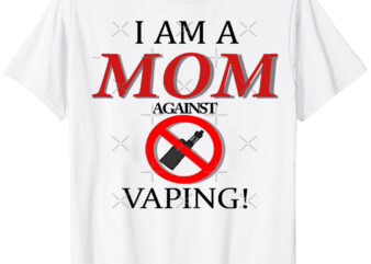 I am a MOM against VAPING! Essential T-Shirt