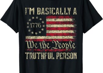 I’m Basically A Truthful Person US Flag Trump Vance 2024 T-Shirt