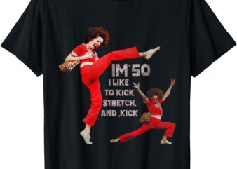 I’m Fifty five-oh 50 Funny Sally Kick Lady O’Malley Birthday T-Shirt