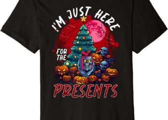 I’m Just Here for the Presents Halloween Christmas Premium T-Shirt