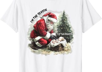 I’m The Season Santa Claus I’m The Reason Jesus T-Shirt