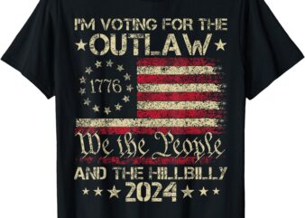 I’m Voting For The Outlaw And The Hillbilly Trump Vance 2024 T-Shirt