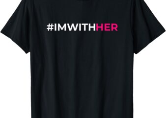 I’m With Her Kamala Harris 2024 T-Shirt T-Shirt