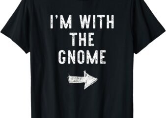 I’m With The Gnome Costume Halloween Matching Couple T-Shirt