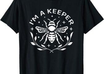 I’m a Keeper Beekeeper Funny T-Shirt