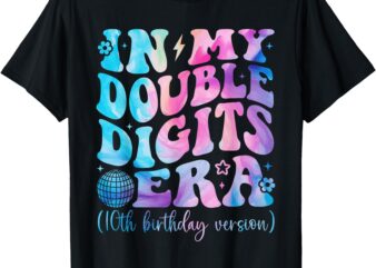 In My Double Digits Era Retro 10 Year Old 10th Birthday Girl T-Shirt