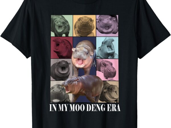 In my moo deng era , moo deng lover t-shirt