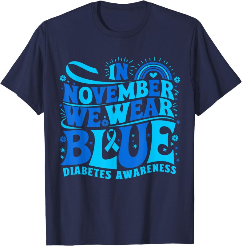 In November We Wear Ribbon Blue Diabetes Awareness T-Shirt