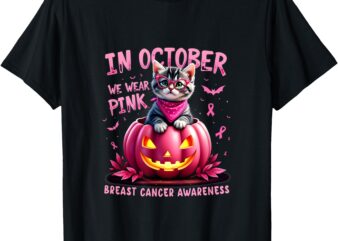 In October We Wear Pink Breast Cancer Awareness Cat Owners T-Shirt