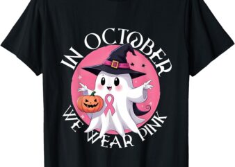 In October We Wear Pink Breast Cancer Halloween T-Shirt