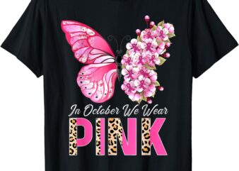 In October We Wear Pink Butterfly Breast Cancer Awareness T-Shirt