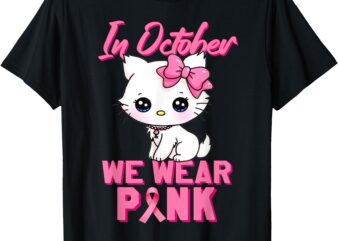 In October We Wear Pink Cat Boy Girl Breast Cancer Awareness T-Shirt