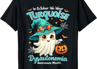 In October We Wear Turquoise Dysautonomia Awareness Ghost T-Shirt