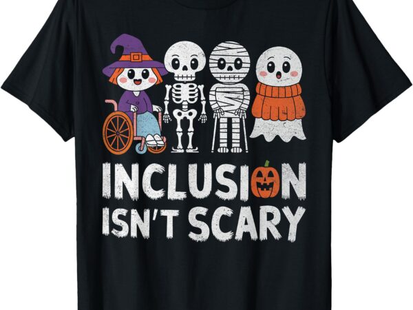 Inclusion isn’t scary ghost mummy halloween slp sped teacher t-shirt