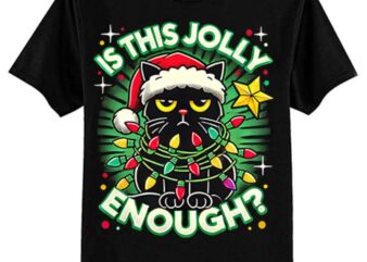 Is This Jolly Enough Noel Black Cat Merry Christmas 2024 T-Shirt ltsp