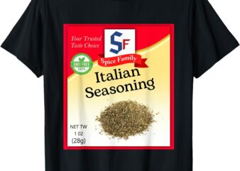 Italian Seasoning Condiment Holiday Spice Group Costumes T-Shirt