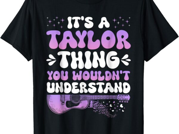 It’s a taylor thing you wouldn’t understand women girls t-shirt