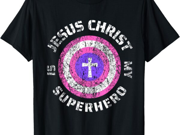 Jesus christ is my superhero jesus kids toddler girls 5t 4t t-shirt