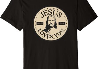 Jesus Love You John 3_16 Bible Christian Premium T-Shirt