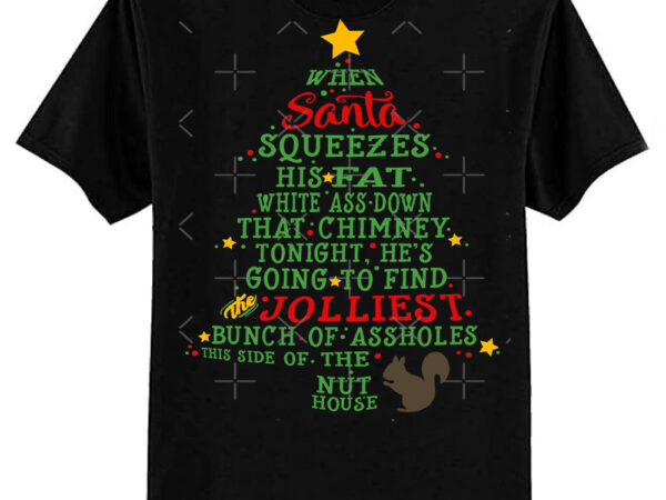 Jolliest bunch of a-holes classic t-shirt