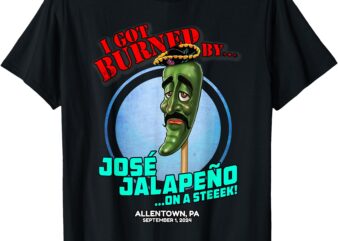 Jose Jalapeno On A Stick Allentown, PA (2024) T-Shirt