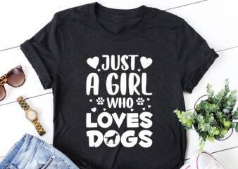 Just a Girl Who Loves Dog T-Shirt Design