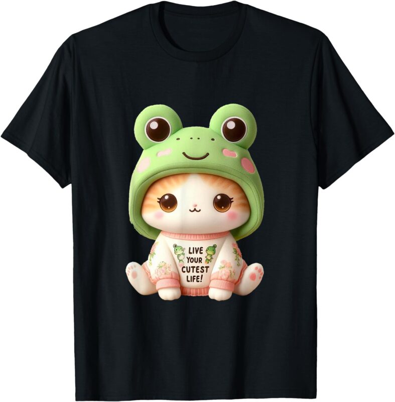 Kawaii Frog Cat_ Live your sweetest life! T-Shirt