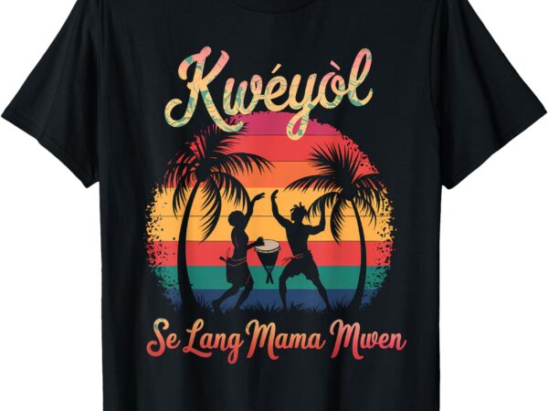 Kwéyòl se lang mama mwen jounen kwéyòl outfit creole pride t-shirt