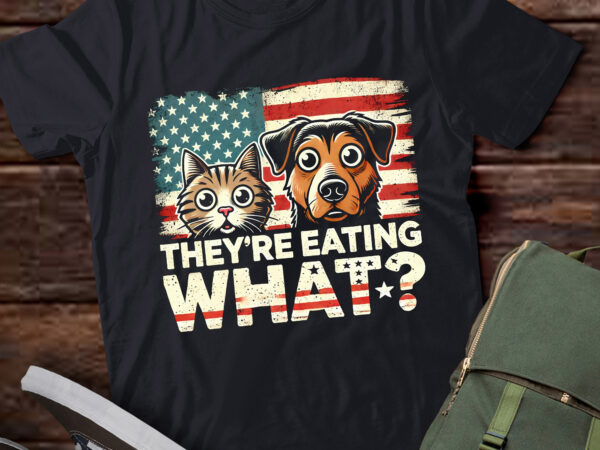 Lt460 they’re eating what? the dogs cats pets save our pets t shirt vector graphic