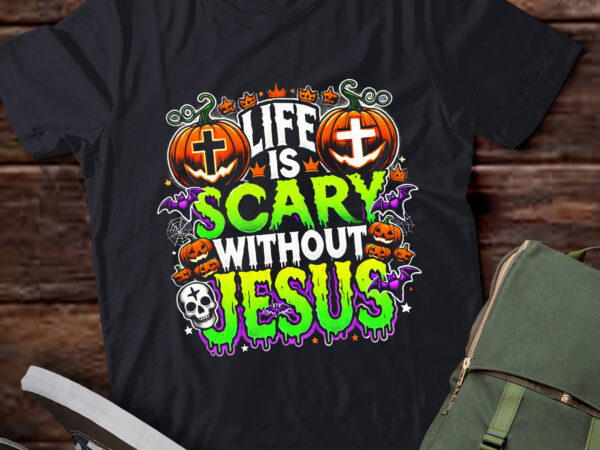 Lt534 christian halloween life is scary fall autumn t shirt vector graphic