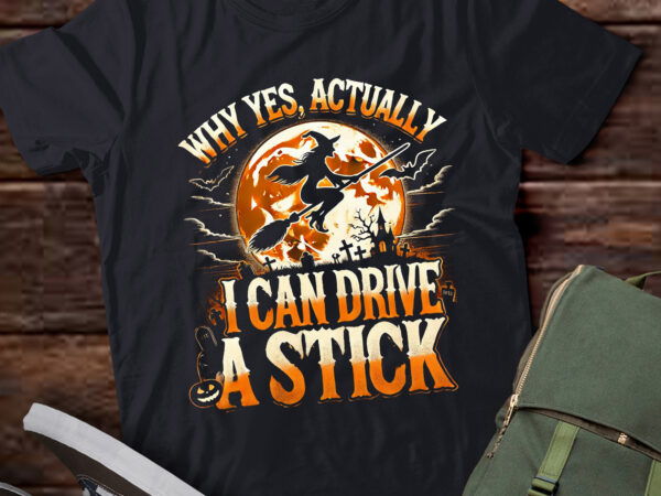 Lt535 yes actually i can drive a stick witch happy halloween t shirt vector graphic