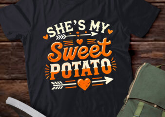 LT563 Thanksgiving Matching Couple She’s My Sweet Potato