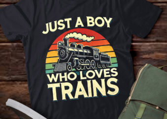 LT587 Just A Boy Who Loves Trains-Funny Lover Toddler