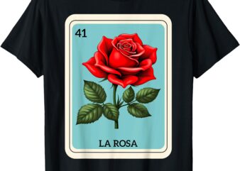 La Rosa Mexican Lottery Card Game T-Shirt