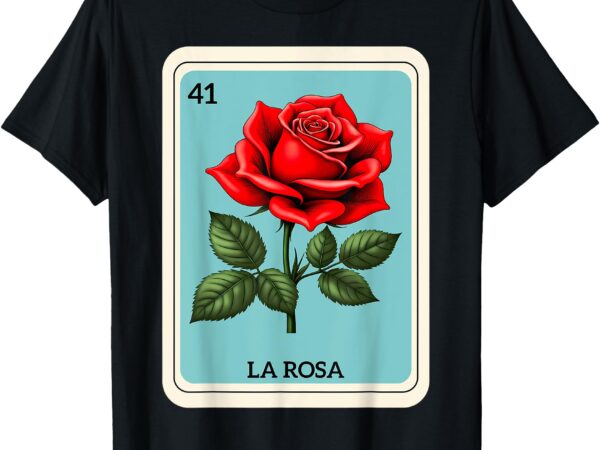 La rosa mexican lottery card game t-shirt