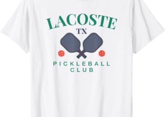 LaCoste, TX Pickleball Club Tee for Paddle Players T-Shirt