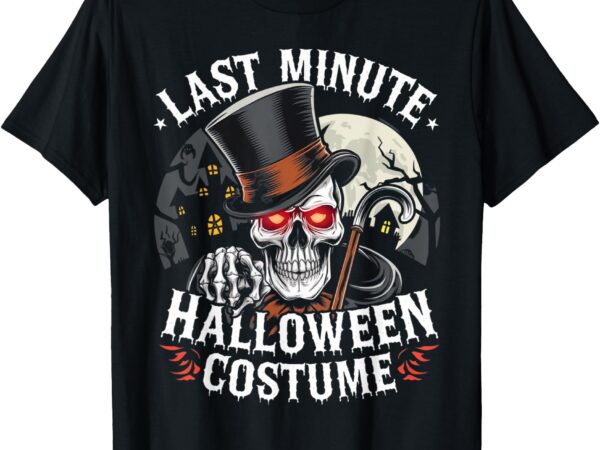 Last minute funny halloween costume for everyone t-shirt