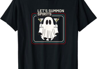 Let’s Summon Spirits T-Shirt