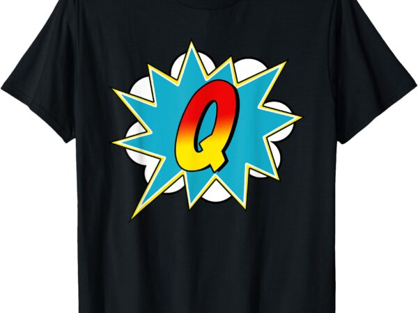 Letter q superhero name comic letter retro costume t-shirt