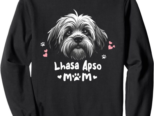 Lhasa apso mom dog sweatshirt