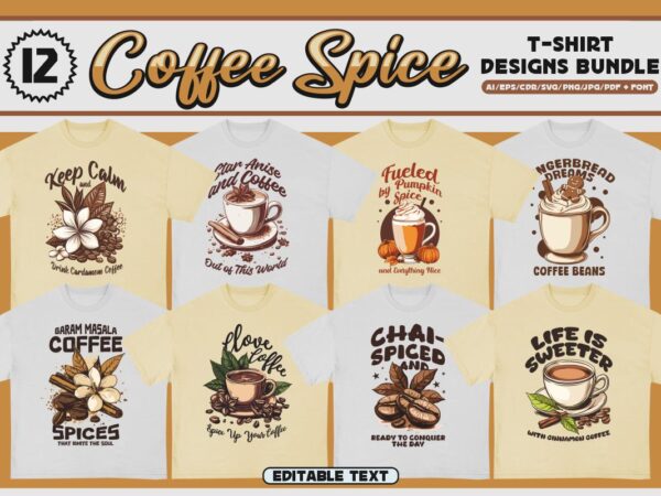 Coffee spice t-shirt designs bundle