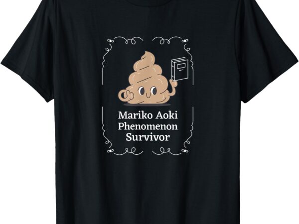 Mariko aoki phenomenon survivor funny book bookstore t-shirt