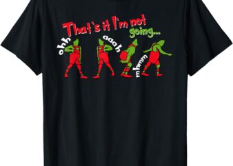 Merry Christmas Shirt That’s It I’m Not Going For Men Women T-Shirt