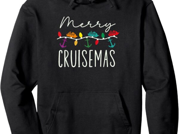 Merry cruisemas cruise christmas xmas pajamas holiday funny pullover hoodie t shirt designs for sale