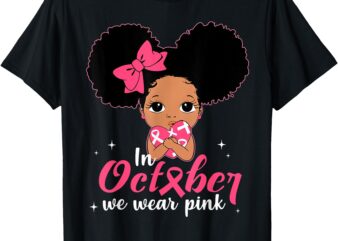 Messy Bun In October We Wear Pink Girls Toddlers Kids Womens T-Shirt