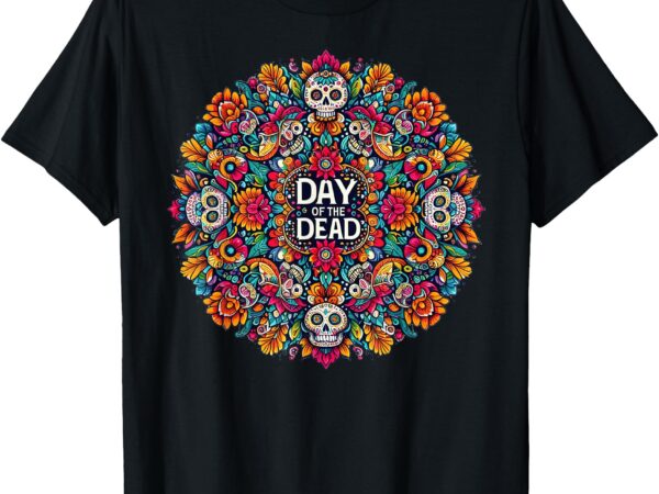 Mexico dia de los muertos day of the dead sugar skull t-shirt