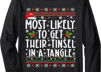 Most Likely To Get Their Tinsel In A Tangle Christmas Lights Long Sleeve T-Shirt