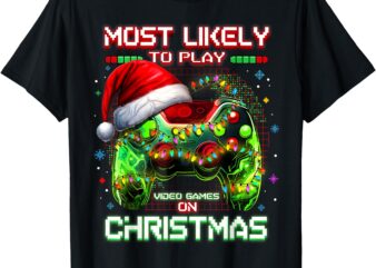 Most Likely To Play Video Games On Christmas Santa Boys Mens T-Shirt